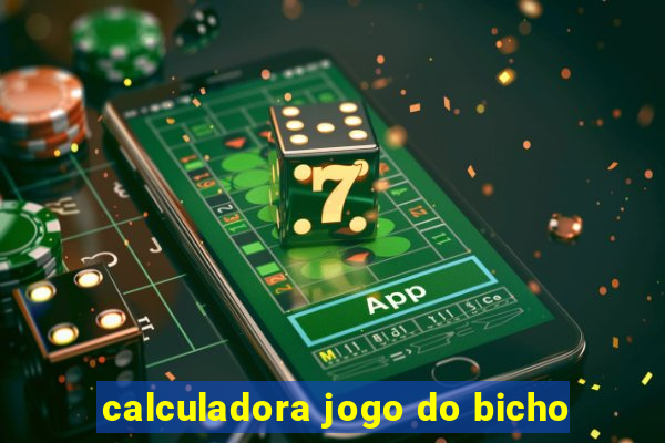 calculadora jogo do bicho